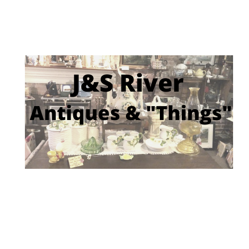 J & S River Antiques and “Things”
